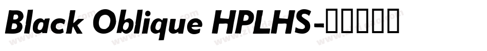Black Oblique HPLHS字体转换